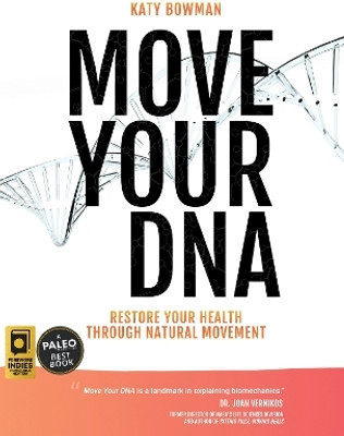 Move Your DNA(English, Paperback, Bowman Katy)