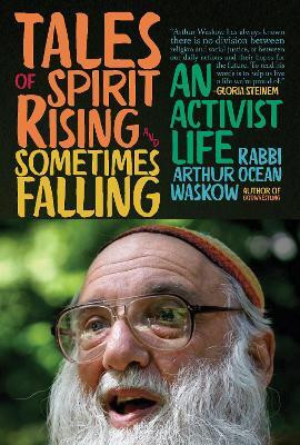 Tales of Spirit Rising and Sometimes Falling(English, Paperback, Waskow Arthur Ocean Rabbi)