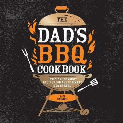 The Dad's BBQ Cookbook(English, Hardcover, Brooks Sam)