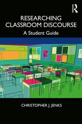 Researching Classroom Discourse(English, Paperback, Jenks Christopher J.)
