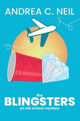 The Blingsters(English, Paperback, Neil Andrea C)