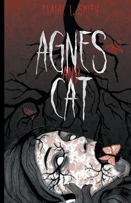 Agnes and Cat(English, Paperback, Smith Claire L)