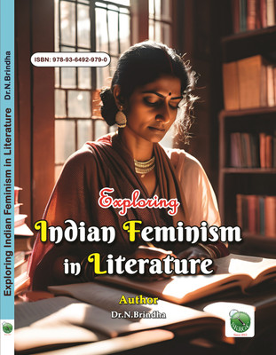 Exploring Indian Feminism in Literature(Paperback, Dr.N.Brindha)