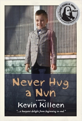 Never Hug a Nun(English, Paperback, Killeen Kevin)