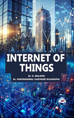 Internet of Things(Paperback, Dr. S. Malathi Dr. Nanthagobal Kasthuri Rajagopal)