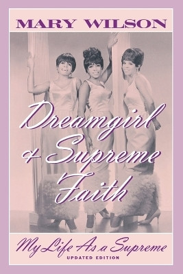 Dreamgirl and Supreme Faith(English, Paperback, Wilson Mary)