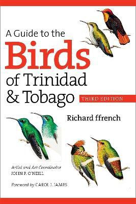 A Guide to the Birds of Trinidad and Tobago(English, Paperback, ffrench Richard)