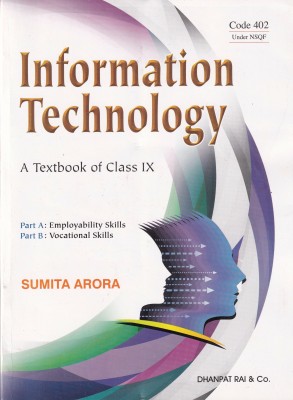 Information Technology a Textbook of Class 9(English, Paperback, Arora Sumita)