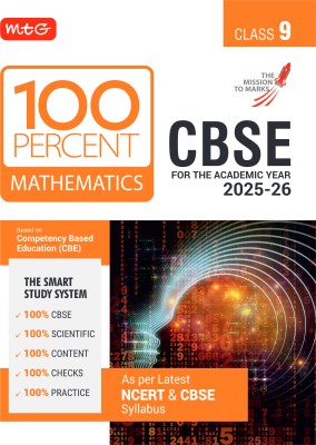 MTG CBSE Class-9 100 Percent Mathematics For 2025-26 Exam | As Per Latest NCERT & CBSE Syllabus | Chapter-Wise Question Bank, Theory, PYQs, Diagrams Available All in One Book(Paperback, MTG Editorial Board)