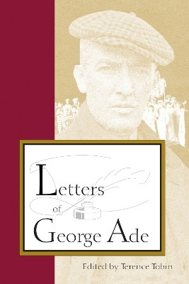 Letters of George Ade(English, Paperback, Tobin Terence)