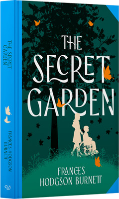 The Secret Garden by Frances Hodgson Burnett:Wilco Classics Sprayed Edge Edition(Hardcover, Frances Hodgson Burnett, Wilco International LLP)