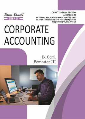 Corporate Accounting B. Com. 3rd Semester Syllabus According To NEP FYUGP Chhattisgarh Edition(Paperback, Dr. S. K. Singh, Prof. Umesh Gupta)