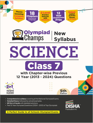 Disha Olympiad Champs New Syllabus Science Class 7 with Chapter-wise Previous 12 Year (2013 - 2024) Questions 5th Edition | Complete Prep Guide with Theory, PYQs, Past & Practice Exercise | 2026 Exam(Paperback, Disha Experts)