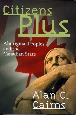 Citizens Plus(English, Hardcover, Cairns Alan C.)