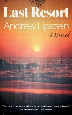 Last Resort(English, Paperback, Lipstein Andrew)