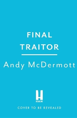 Final Traitor(English, Hardcover, McDermott Andy)