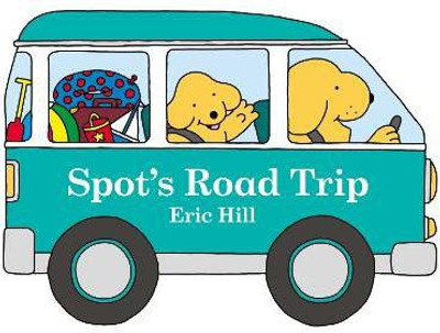 Spot's Road Trip(English, Board book, Hill Eric)