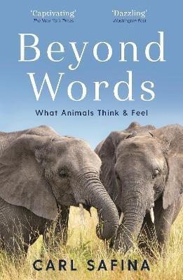 Beyond Words(English, Paperback, Safina Carl)