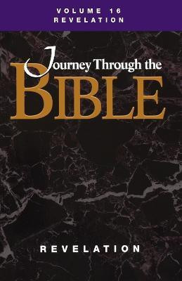 Journey Through the Bible; Volume 16 Revelation (Student)(English, Paperback, Mulholland Jr M Robert)