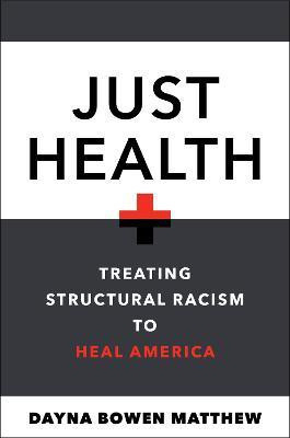 Just Health(English, Hardcover, Matthew Dayna Bowen)