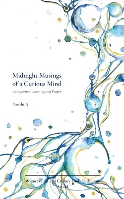 Midnight Musings of a Curious Mind(English, Paperback, A Preethi)