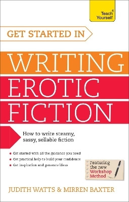 Get Started In Writing Erotic Fiction(English, Paperback, Watts Judith)