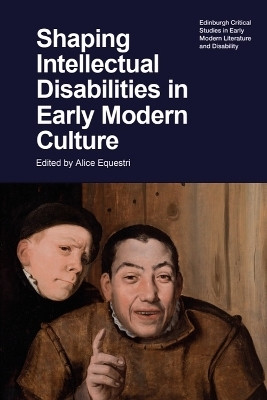 Shaping Intellectual Disabilities in Early Modern Culture(English, Hardcover, unknown)