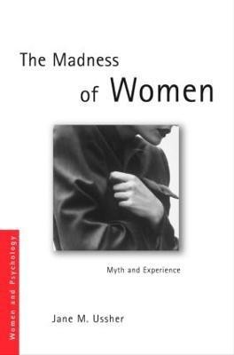 The Madness of Women(English, Paperback, Ussher Jane M.)