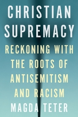 Christian Supremacy(English, Paperback, Teter Magda)