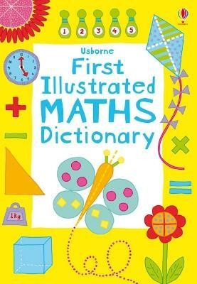 First Illustrated Maths Dictionary(English, Paperback, Robson Kirsteen)