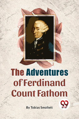 The Adventures of Ferdinand Count Fathom(English, Paperback, Smollett Tobias)