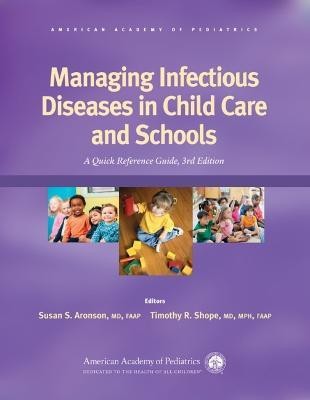 Managing Infectious Diseases in Child Care and Schools(English, Paperback, unknown)