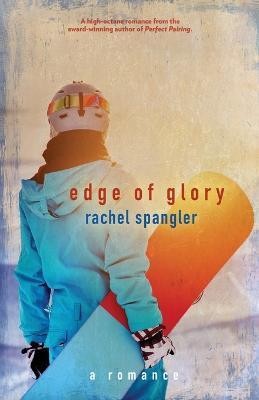 Edge of Glory(English, Paperback, Spangler Rachel)