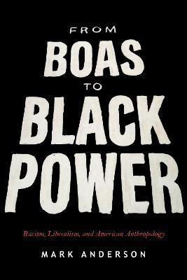 From Boas to Black Power(English, Hardcover, Anderson Mark)