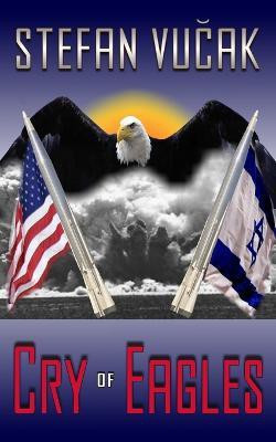 Cry of Eagles(English, Paperback, Vucak Stefan)