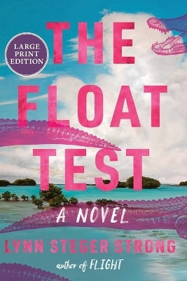 The Float Test(English, Paperback, Strong Lynn Steger)