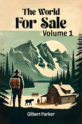 The World for Sale Volume 1 (Edition2024)(English, Paperback, Parker Gilbert)