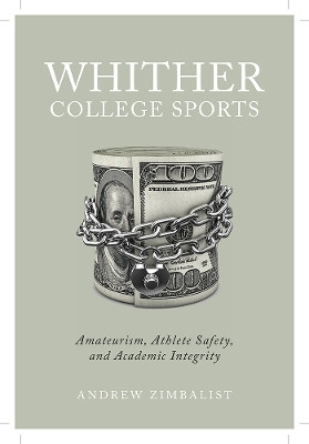 Whither College Sports(English, Hardcover, Zimbalist Andrew)