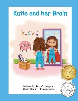 Katie and her Brain(English, Paperback, O'Donoghue Rose)
