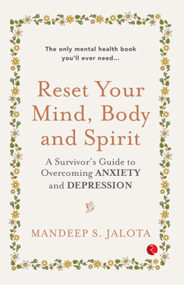 RESET YOUR MIND,BODY AND SPIRIT(English, Paperback, JALOTA MANDEEP S.)