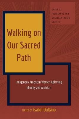 Walking on Our Sacred Path(English, Paperback, unknown)