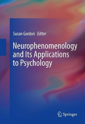 Neurophenomenology and Its Applications to Psychology(English, Paperback, unknown)