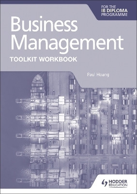 Business Management Toolkit Workbook for the IB Diploma(English, Paperback, Hoang Paul)