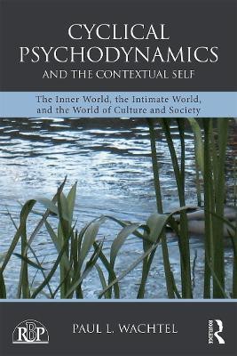 Cyclical Psychodynamics and the Contextual Self(English, Paperback, Wachtel Paul L.)