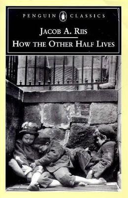 How the Other Half Lives(English, Paperback, Riis Jacob A.)