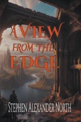 A View From The Edge(English, Paperback, North Stephen Alexander)
