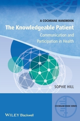 The Knowledgeable Patient(English, Paperback, Hill Sophie)