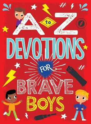 A to Z Devotions for Brave Boys(English, Paperback, Koceich Matt)
