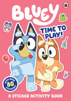 Bluey: Time to Play Sticker Activity(English, Paperback, Bluey)