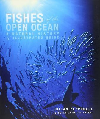 Fishes of the Open Ocean(English, Hardcover, Pepperell Julian)
